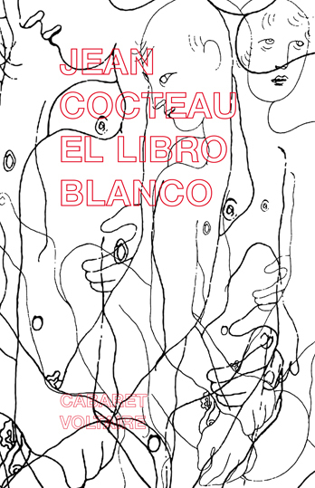 Book cover of El libro blanco by Jean Cocteau Book cover of El libro blanco by Jean Cocteau